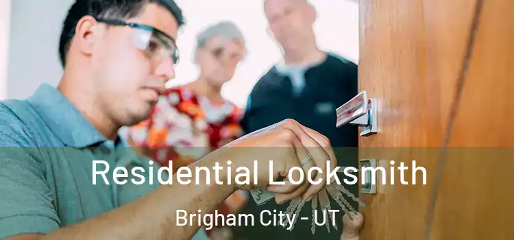  Residential Locksmith Brigham City - UT
