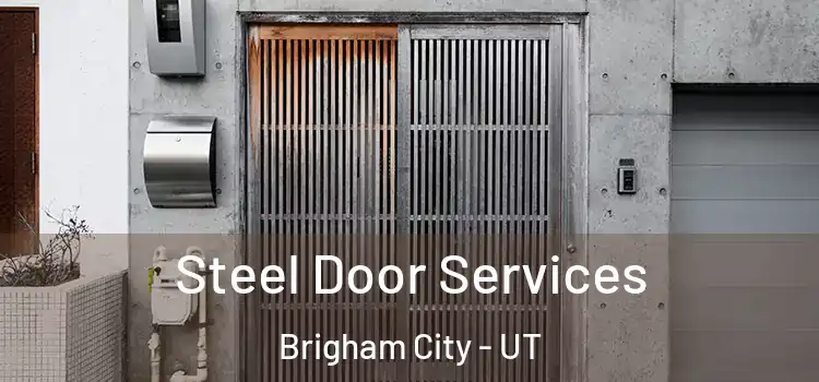  Steel Door Services Brigham City - UT